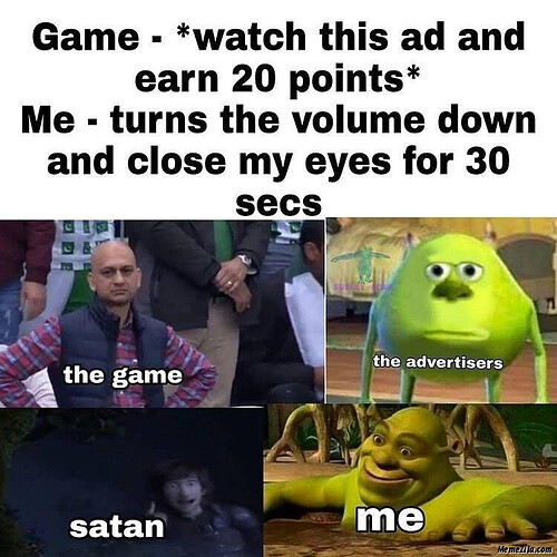 Game-Watch-this-ad-and-earn-20-points-meme-4664